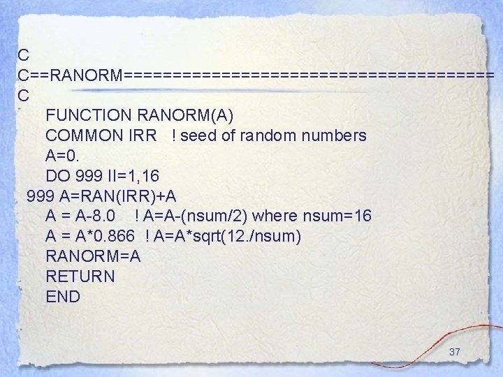 C C==RANORM=================== C FUNCTION RANORM(A) COMMON IRR ! seed of random numbers A=0. DO C C==RANORM=================== C FUNCTION RANORM(A) COMMON IRR ! seed of random numbers A=0. DO