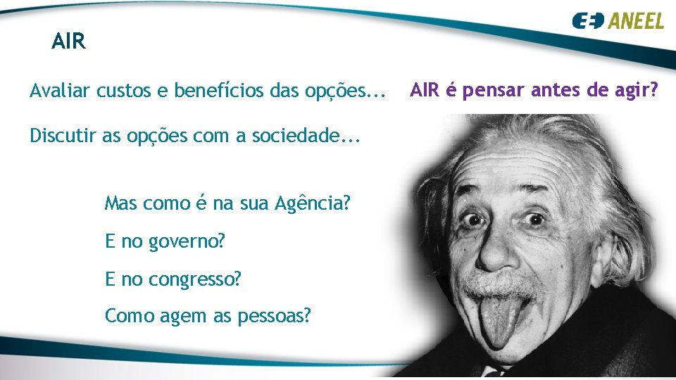 AIR Avaliar custos e benefícios das opções. . . Discutir as opções com a AIR Avaliar custos e benefícios das opções. . . Discutir as opções com a