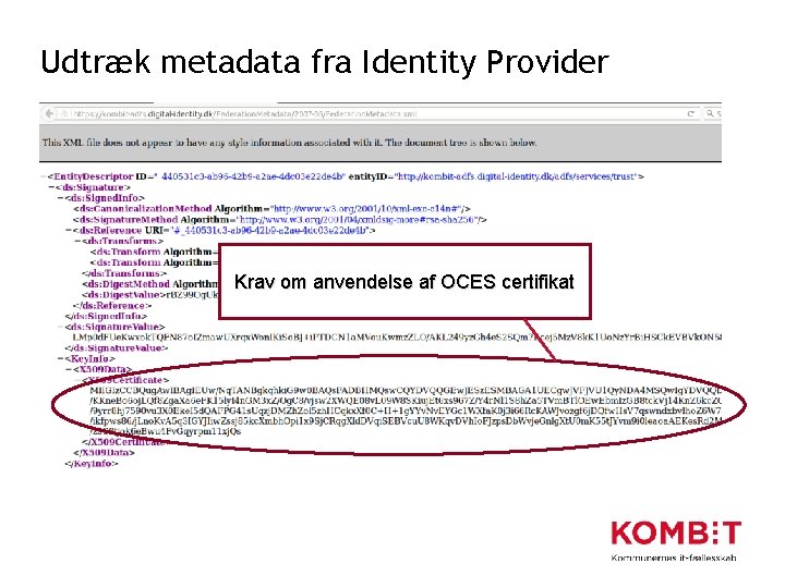 Udtræk metadata fra Identity Provider Krav om anvendelse af OCES certifikat 
