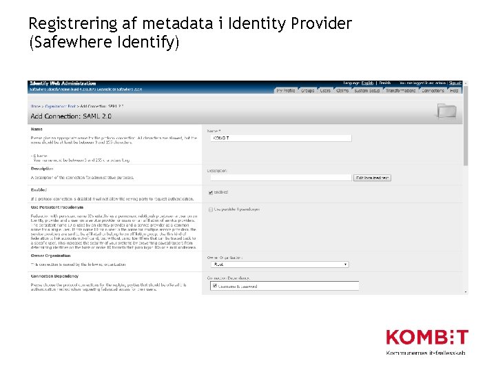 Registrering af metadata i Identity Provider (Safewhere Identify) 