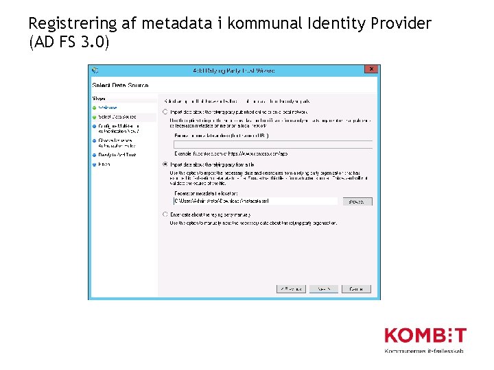 Registrering af metadata i kommunal Identity Provider (AD FS 3. 0) 