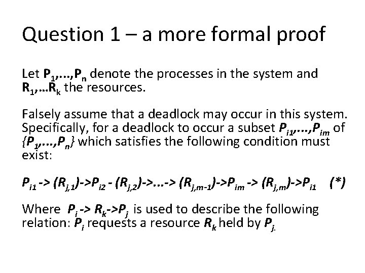 Question 1 – a more formal proof Let P 1, . . . ,