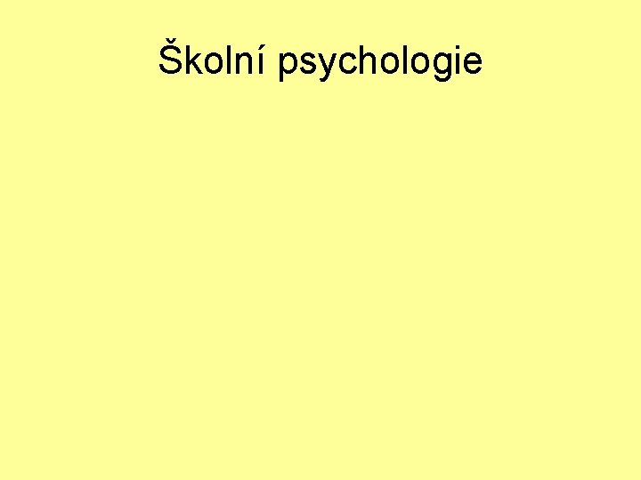 Školní psychologie 