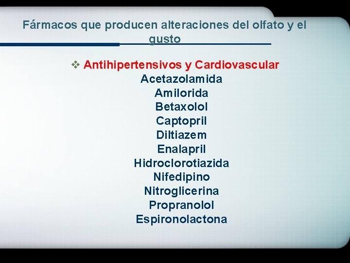 Fármacos que producen alteraciones del olfato y el gusto v Antihipertensivos y Cardiovascular Acetazolamida