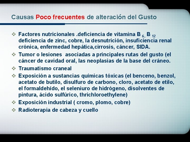 Causas Poco frecuentes de alteración del Gusto v Factores nutricionales. deficiencia de vitamina B
