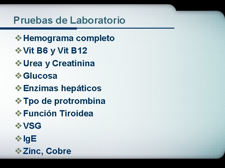 Pruebas de Laboratorio v Hemograma completo v Vit B 6 y Vit B 12