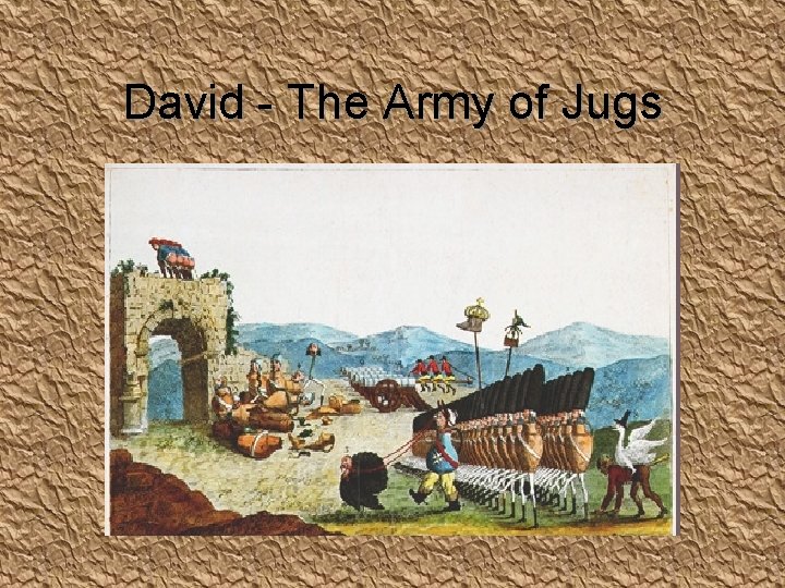 David - The Army of Jugs 