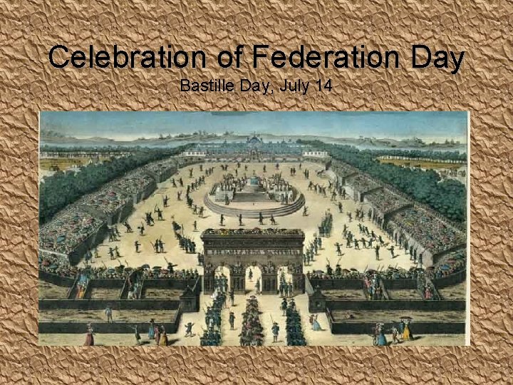 Celebration of Federation Day Bastille Day, July 14 