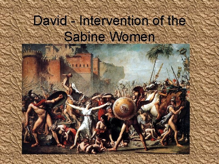 David - Intervention of the Sabine Women 