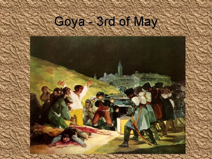 Goya - 3 rd of May 