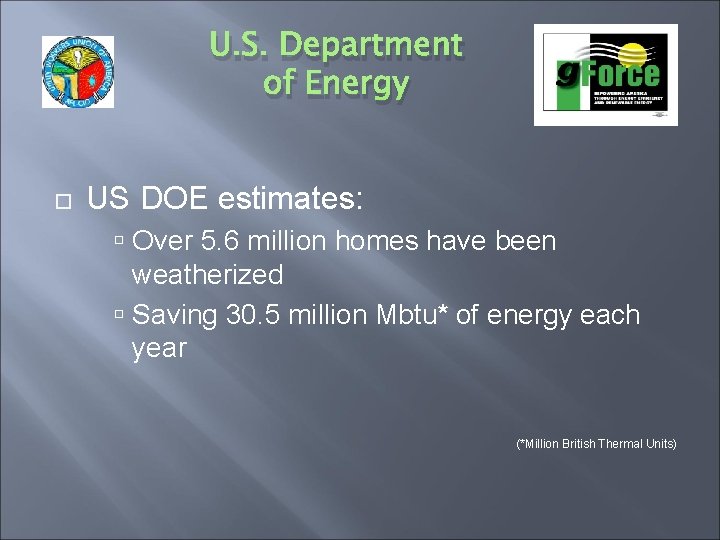 U. S. Department of Energy US DOE estimates: Over 5. 6 million homes have