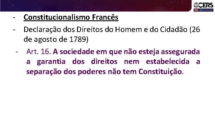 - Constitucionalismo Francês - Declaração dos Direitos do Homem e do Cidadão (26 de