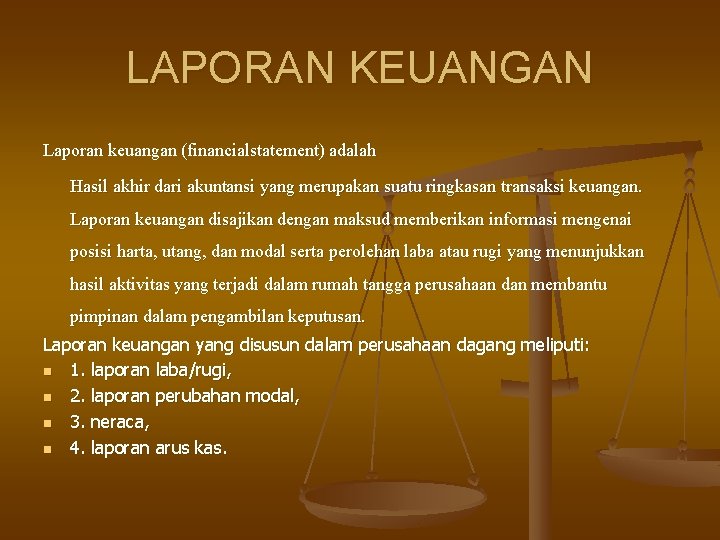 Hasil Akhir Dari Akuntansi Adalah Studi Indonesia