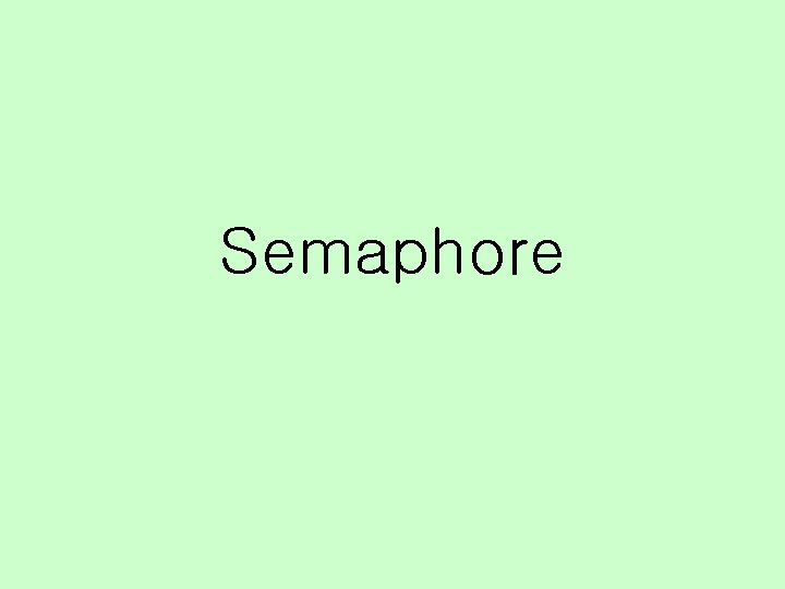 Semaphore 