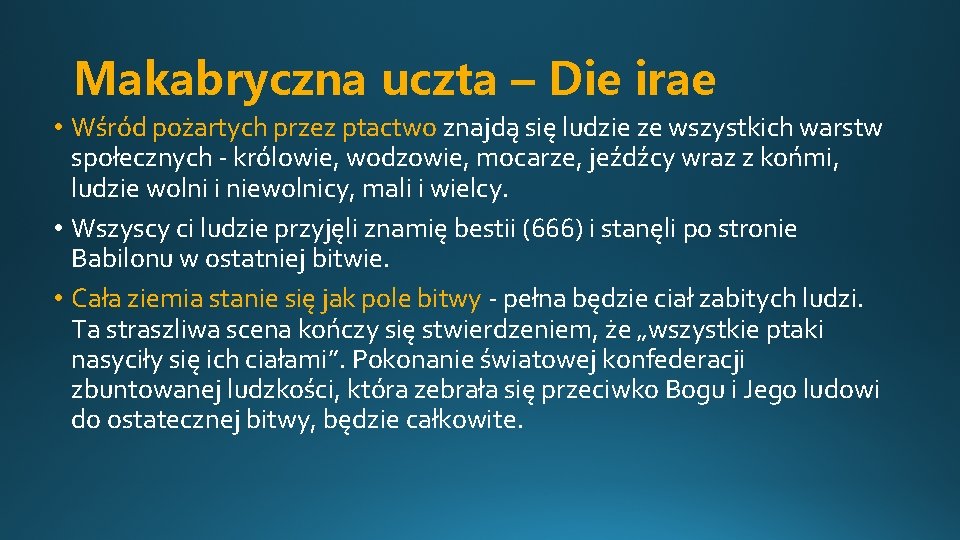 Makabryczna uczta – Die irae • Wśród pożartych przez ptactwo znajdą się ludzie ze