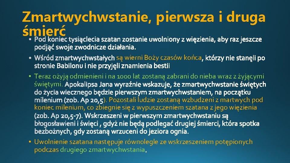 Zmartwychwstanie, pierwsza i druga śmierć są wierni Boży czasów końca • Teraz ożyją odmienieni