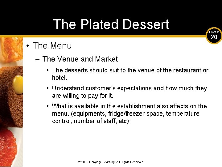 The Plated Dessert CHAPTER 20 • The Menu – The Venue and Market •