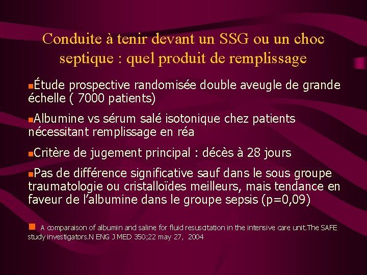 Conduite à tenir devant un SSG ou un choc septique : quel produit de