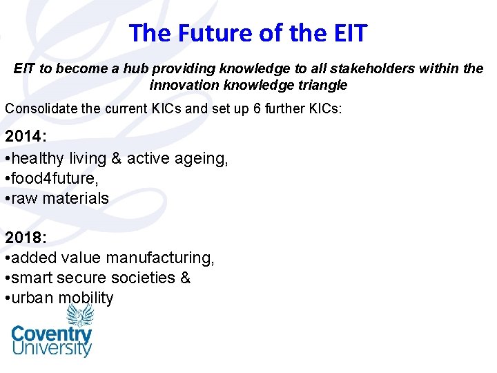 The Future of the EIT to become a hub providing knowledge to all stakeholders