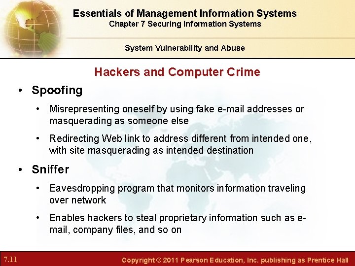 Essentials of Management Information Systems Chapter 7 Securing Information Systems System Vulnerability and Abuse