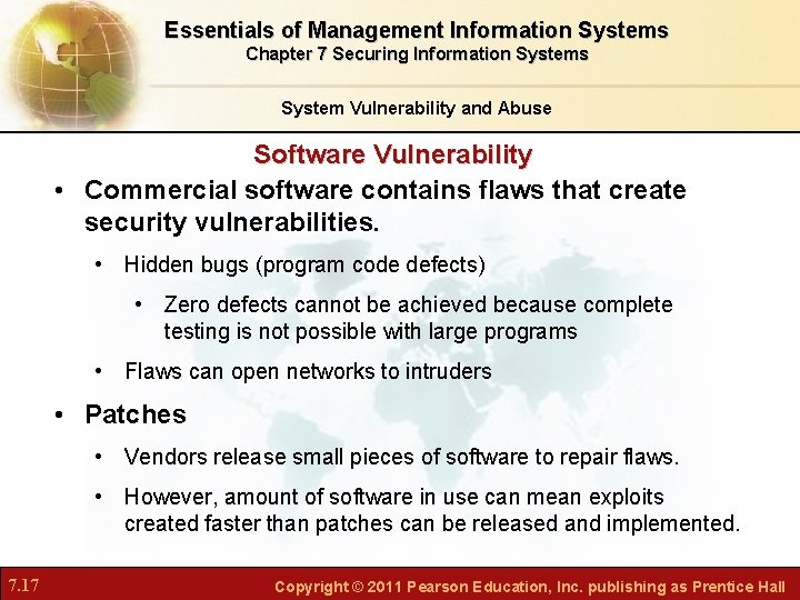 Essentials of Management Information Systems Chapter 7 Securing Information Systems System Vulnerability and Abuse
