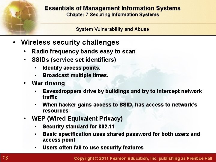 Essentials of Management Information Systems Chapter 7 Securing Information Systems System Vulnerability and Abuse