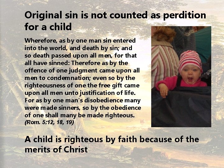 Original sin is not counted as perdition for a child Wherefore, as by one