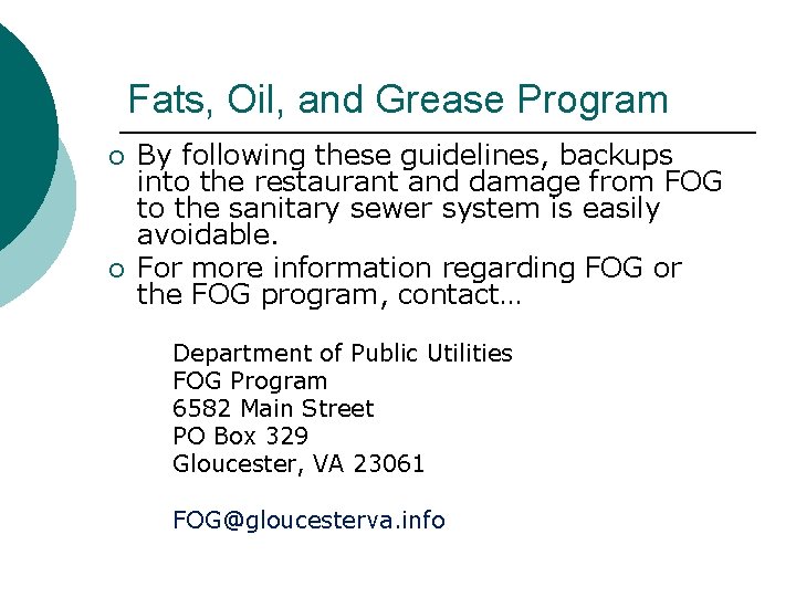 Fats, Oil, and Grease Program ¡ ¡ By following these guidelines, backups into the