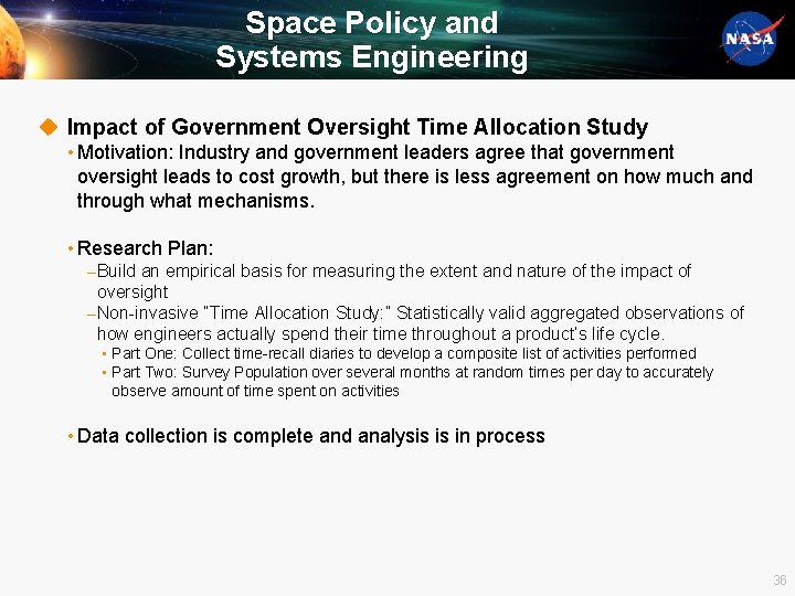Space Policy and Systems Engineering u Impact of Government Oversight Time Allocation Study •
