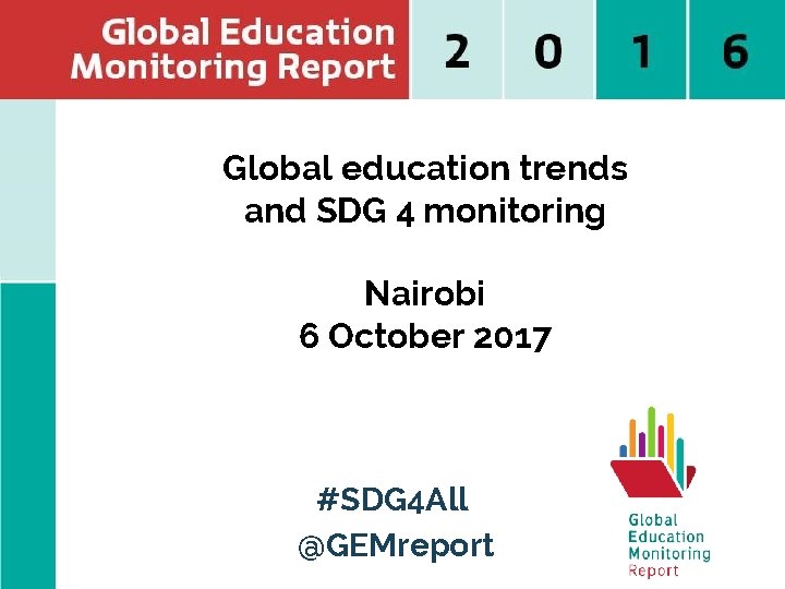 Cliquez pour modifier le style du titre Global education trends and SDG 4 monitoring