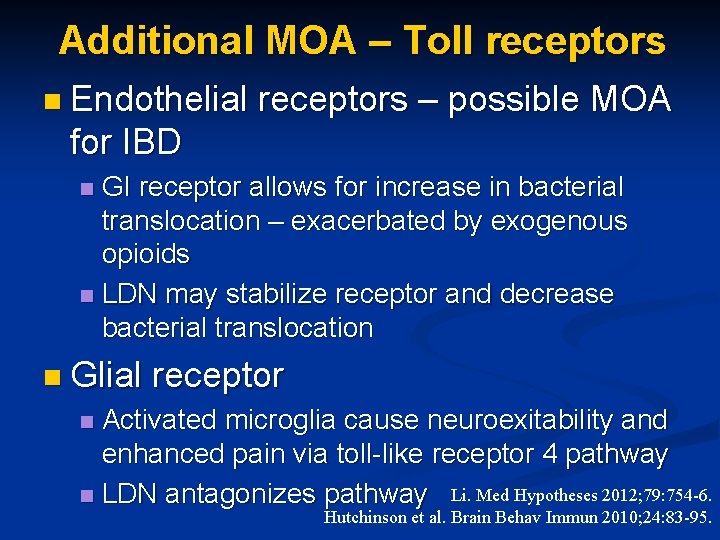 Additional MOA – Toll receptors n Endothelial receptors – possible MOA for IBD GI