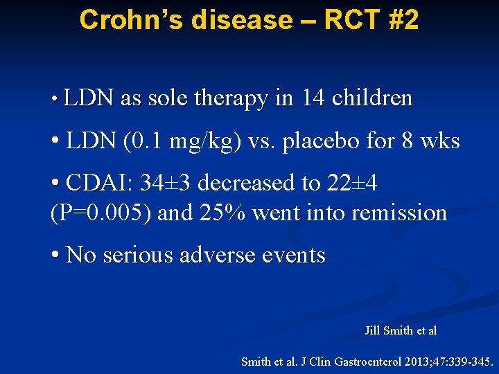 Crohn’s disease – RCT #2 • LDN as sole therapy in 14 children •