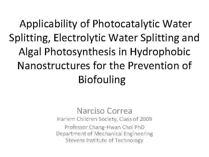  Applicability of Photocatalytic Water Splitting, Electrolytic Water Splitting and Algal Photosynthesis in Hydrophobic