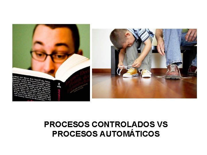 PROCESOS CONTROLADOS VS PROCESOS AUTOMÁTICOS 