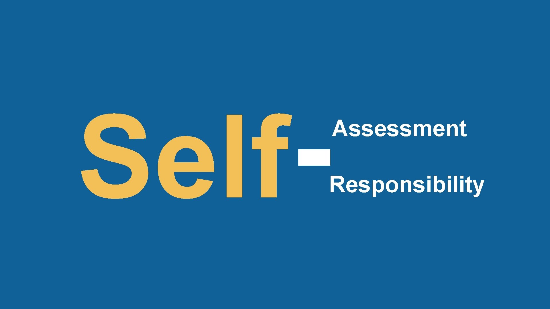 Self Assessment Responsibility 