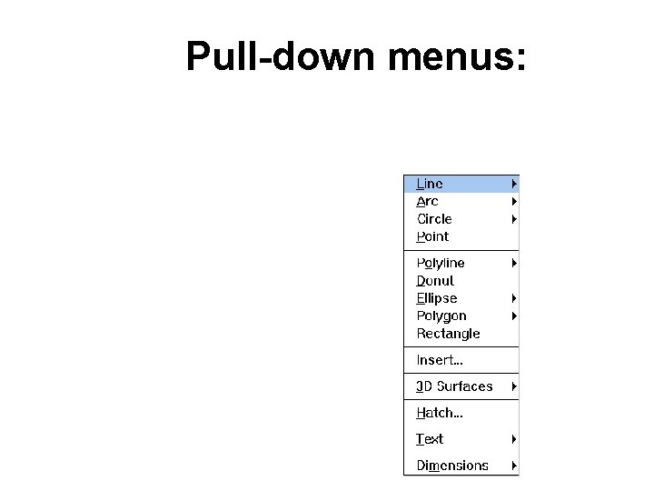 Pull-down menus: ***POP 1 -499 menus – Only ***POP 1 -16 will display 