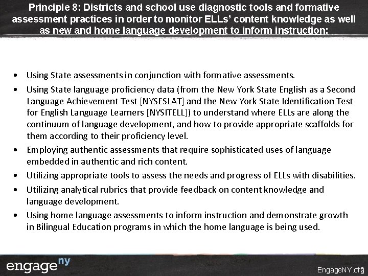 Principle 8: Districts and school use diagnostic tools and formative assessment practices in order