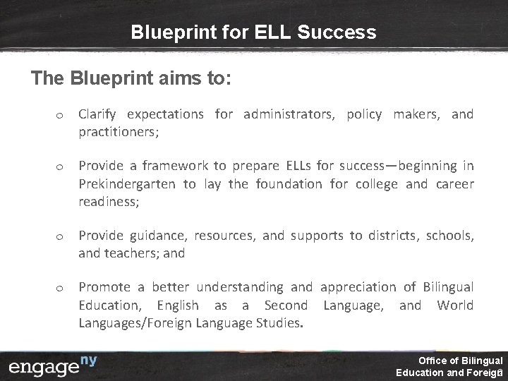 Blueprint for ELL Success The Blueprint aims to: ¦ ¦ Clarify expectations for administrators,