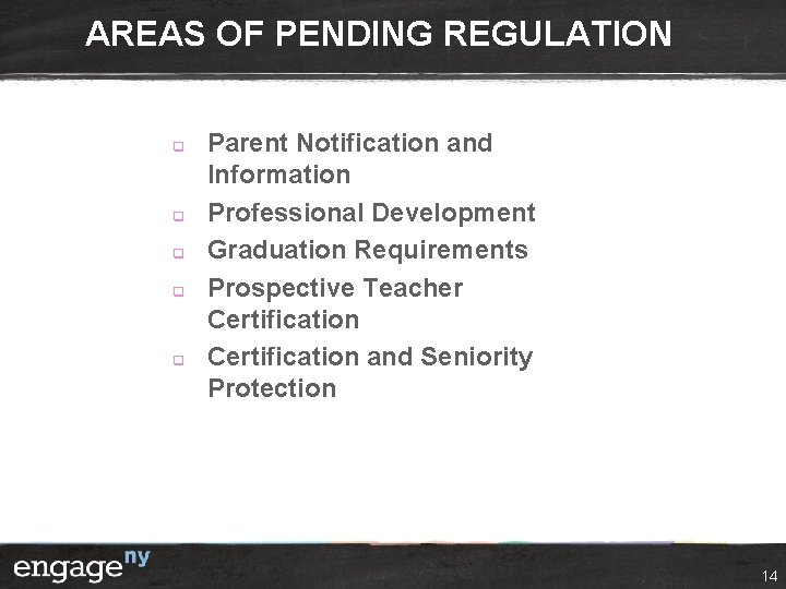 AREAS OF PENDING REGULATION q q q Parent Notification and Information Professional Development Graduation