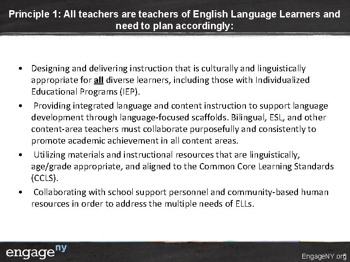 Principle 1: All teachers are teachers of English Language Learners and need to plan