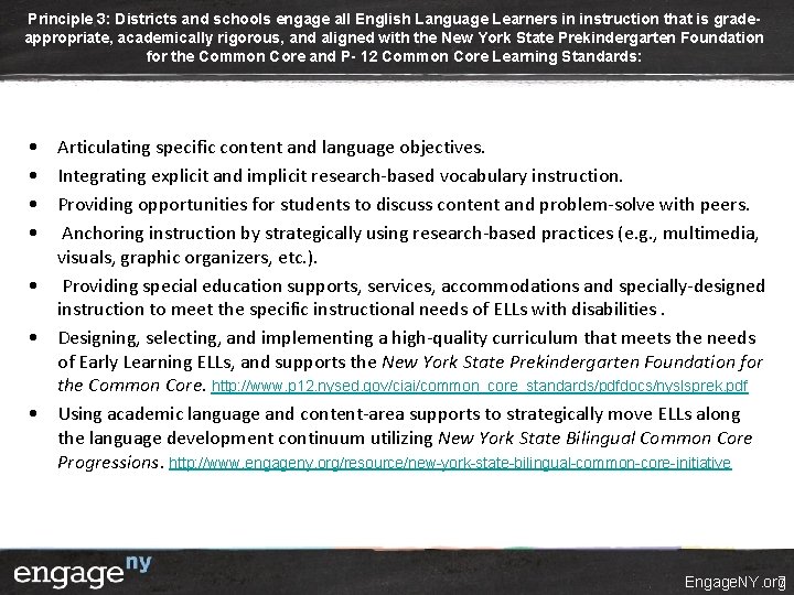 Principle 3: Districts and schools engage all English Language Learners in instruction that is