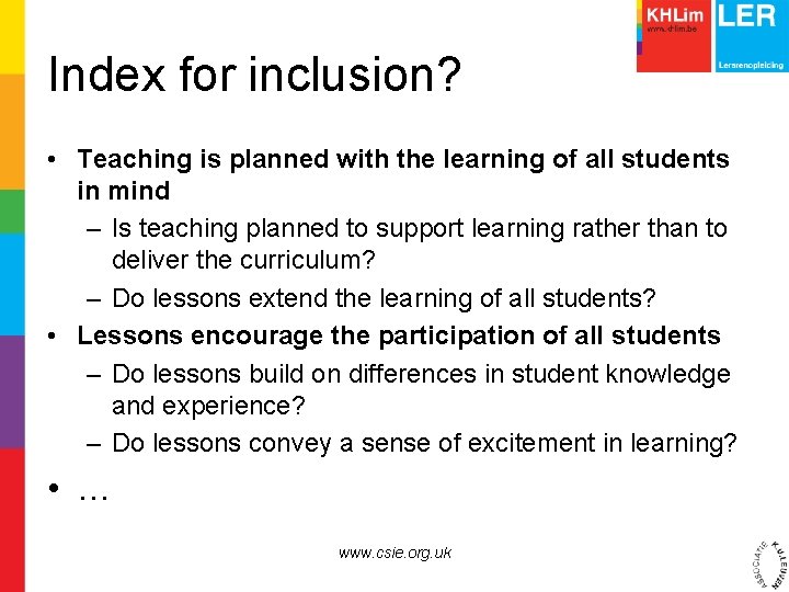 Index for inclusion? • Teaching is planned with the learning of all students in
