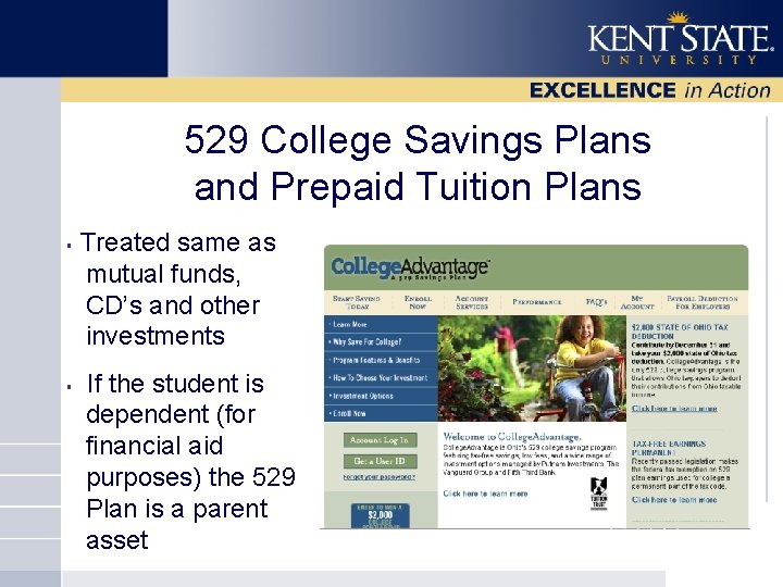 529 College Savings Plans and Prepaid Tuition Plans § § Treated same as mutual