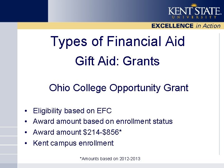 Types of Financial Aid Gift Aid: Grants Ohio College Opportunity Grant • • Eligibility