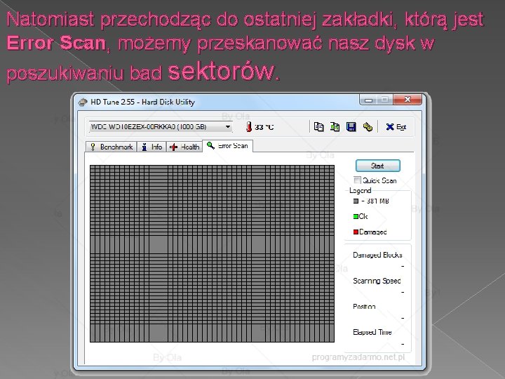 Natomiast przechodząc do ostatniej zakładki, którą jest Error Scan, możemy przeskanować nasz dysk w