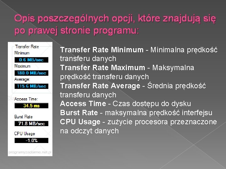 Opis poszczególnych opcji, które znajdują się po prawej stronie programu: Transfer Rate Minimum -