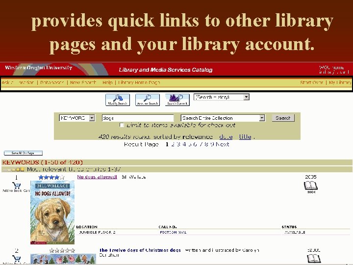 provides quick links to other library pages and your library account. 