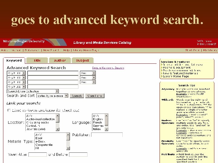 goes to advanced keyword search. 