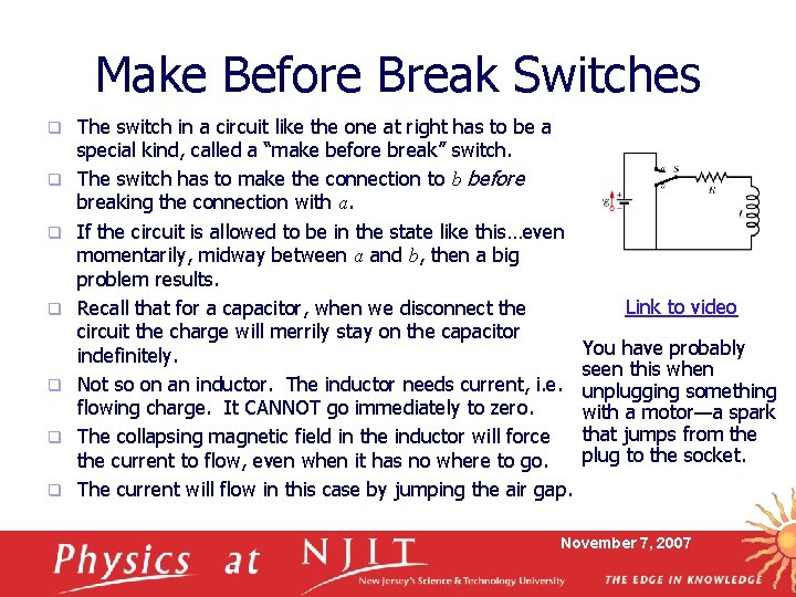 Make Before Break Switches q q q q The switch in a circuit like