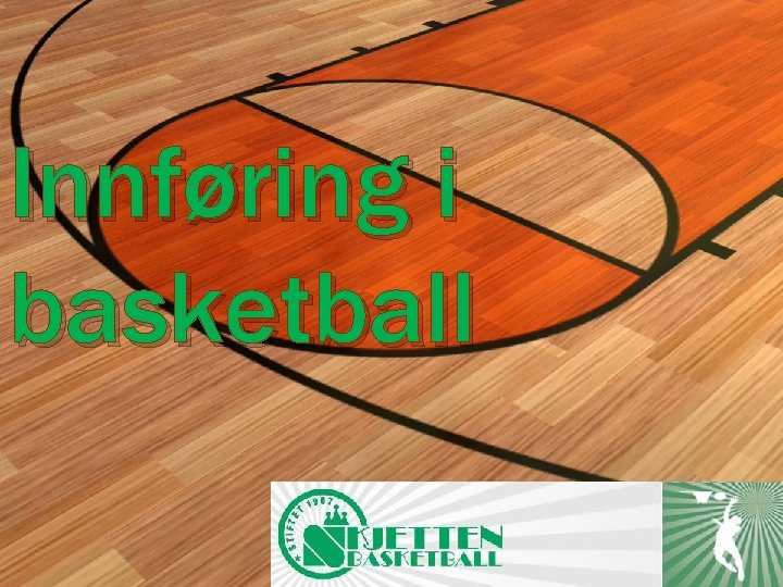 Innføring i basketball 